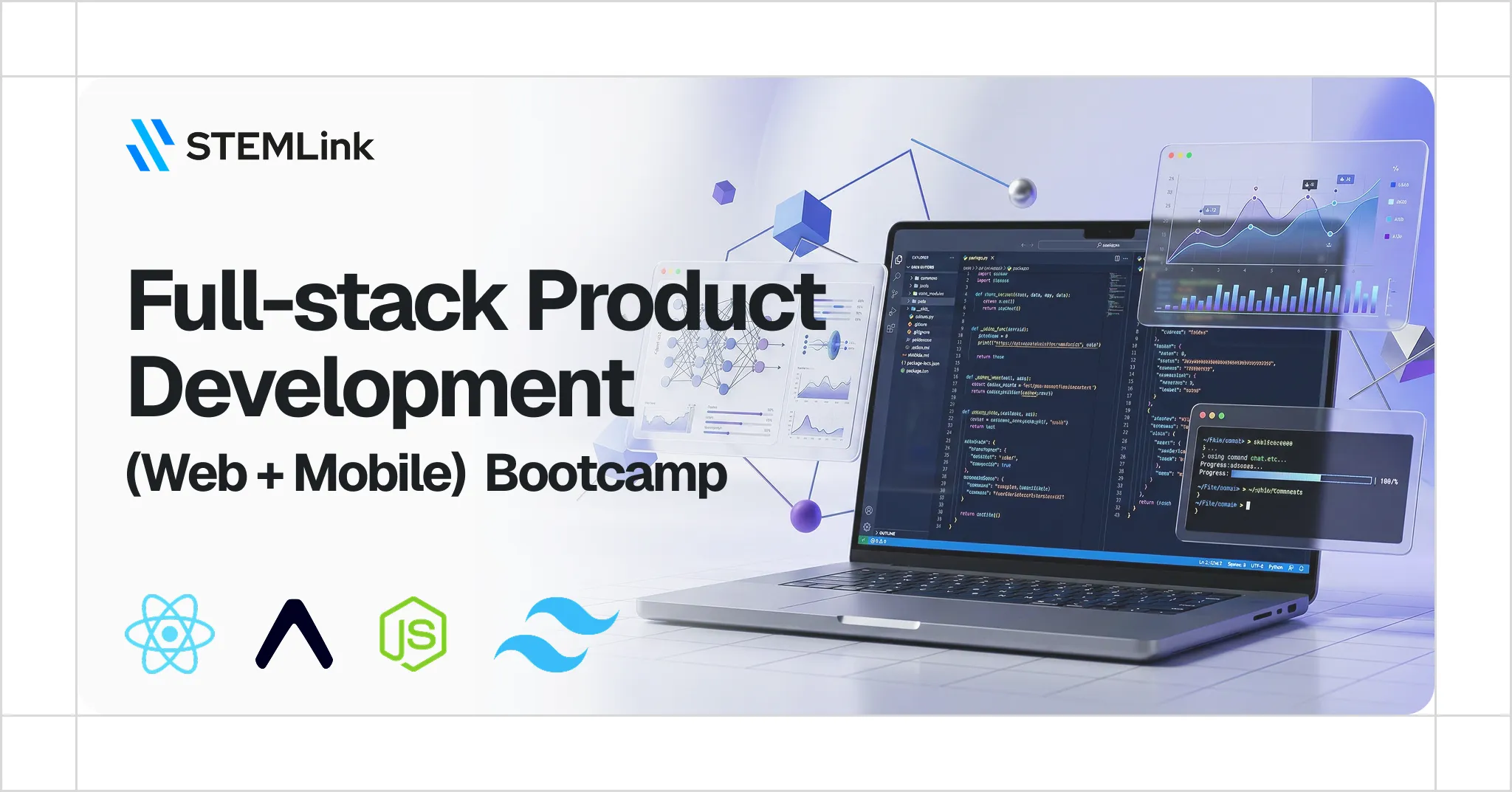 Full-stack Product Development (Web + Mobile) Bootcamp